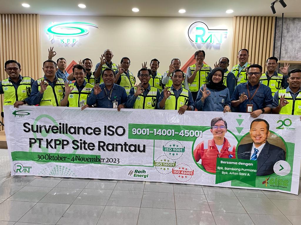 KPP Mining Sukses Mempertahankan Standar Internasional ISO 9001:2015 Quality Management System, ISO 14001:2015 Environmental Management System, ISO 45001:2018 Occupational Health and Safety Management System & PAS 99:2012 Integrated Management System